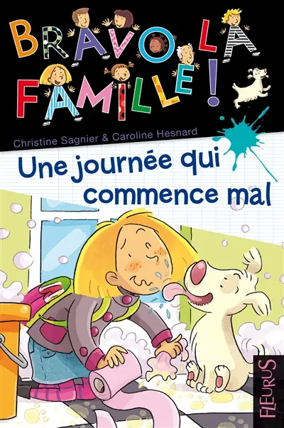 Bravo la famille !. Vol. 2. Une journée qui commence mal
