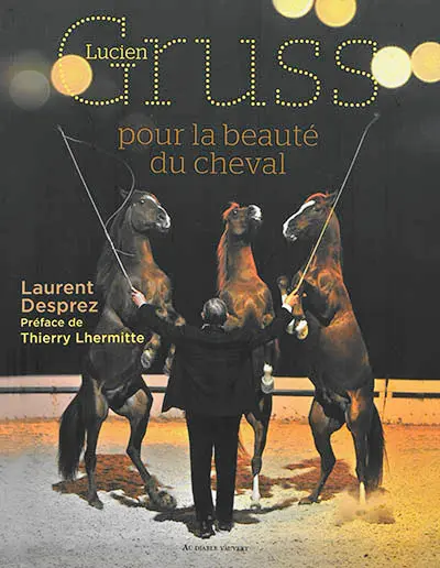 Lucien Gruss : pour la beauté du cheval