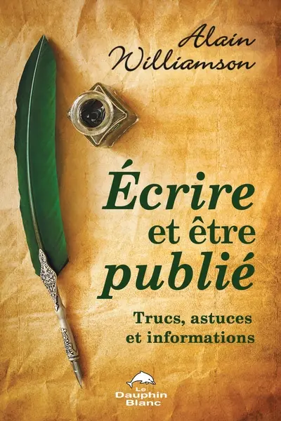 Ecrire et être publié : trucs, astuces et informations