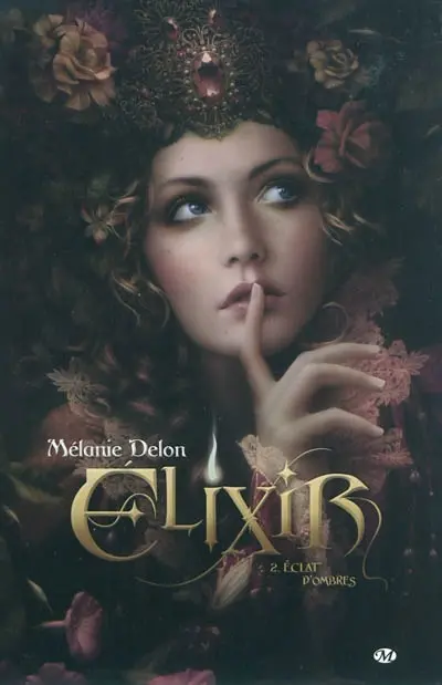Elixir. Vol. 2. Eclat d'ombres