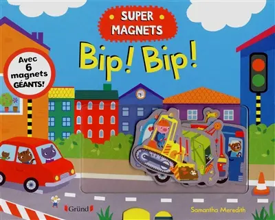 Bip ! Bip ! : super magnets