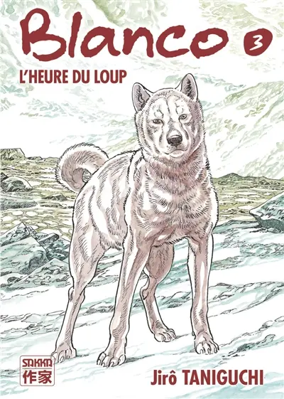 Blanco. Vol. 3. L'heure du loup