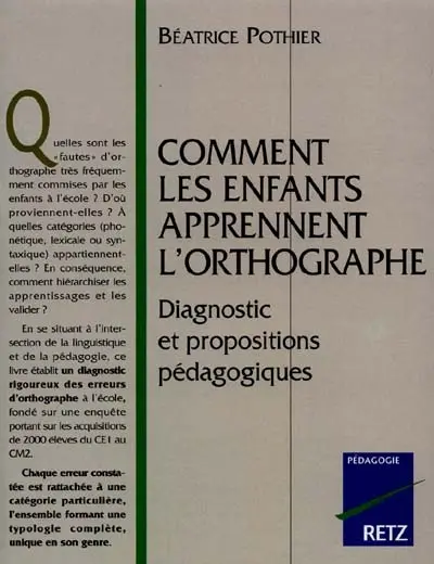 Comment les enfants apprennent l'orthographe
