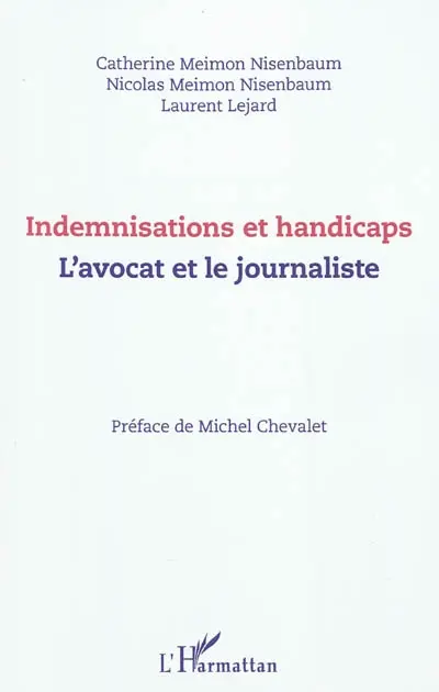 Indemnisations et handicaps : l'avocat et le journaliste