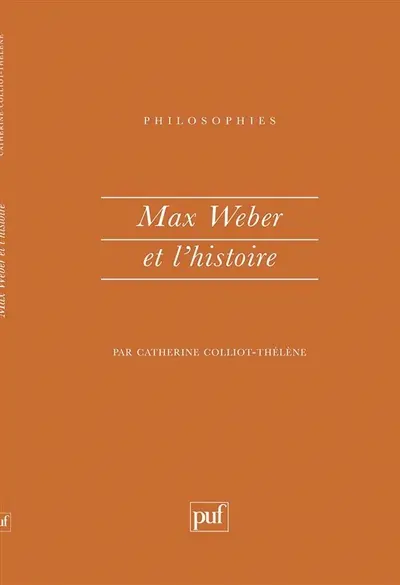 Max Weber et l'histoire