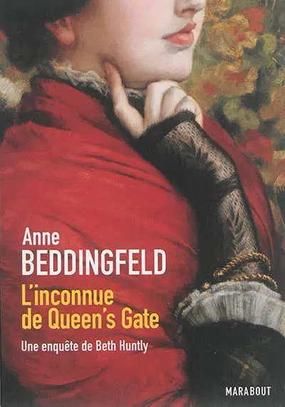 Une enquête de Beth Huntly. Vol. 1. L'inconnue de Queen's Gate