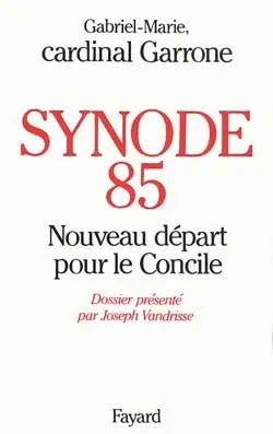 Synode 85 : nouveau départ pour le Concile