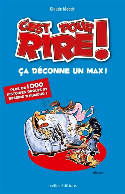 C'est pour rire !. Ça déconne un max !