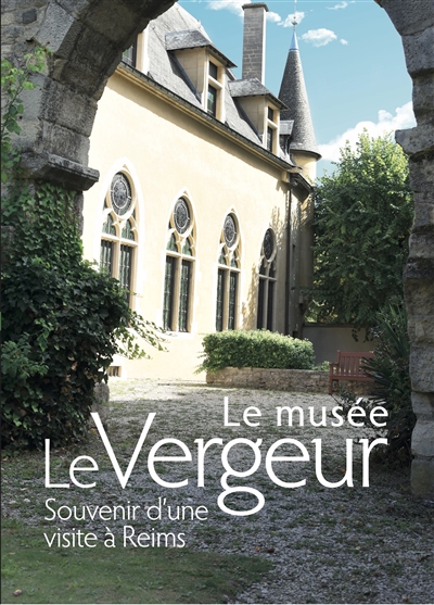 Le Musée Le Vergeur : souvenir d'une visite à Reims