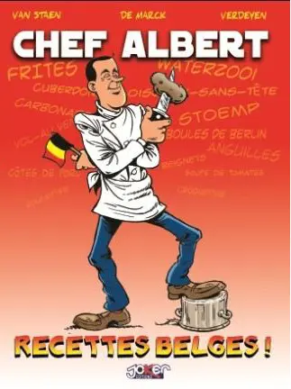 Les recettes du chef Albert : la cuisine belge