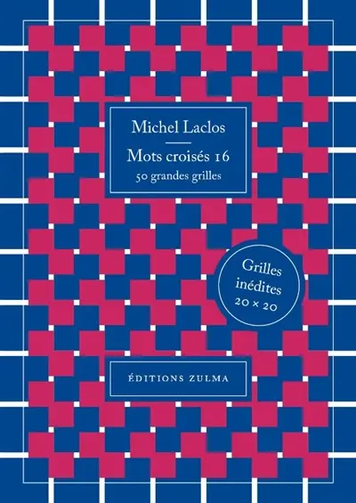Mots croisés. Vol. 16. 50 grandes grilles : grilles inédites 20 x 20