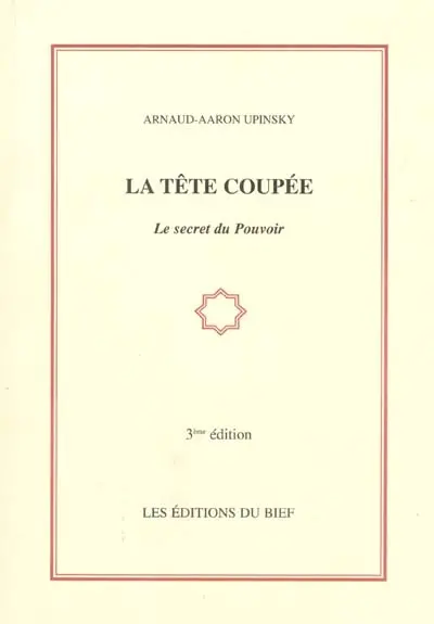 La tête coupée : le secret du pouvoir