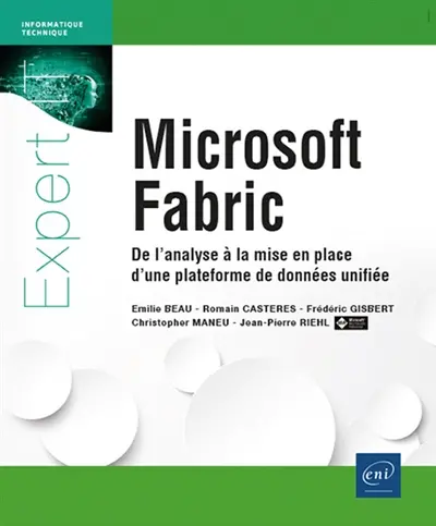 Microsoft Fabric : de l'analyse à la mise en place d'une plateforme de données unifiée