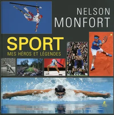 Sport : mes héros et légendes