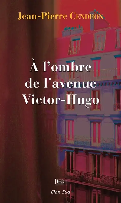 A l'ombre de l'avenue Victor-Hugo : uchronie