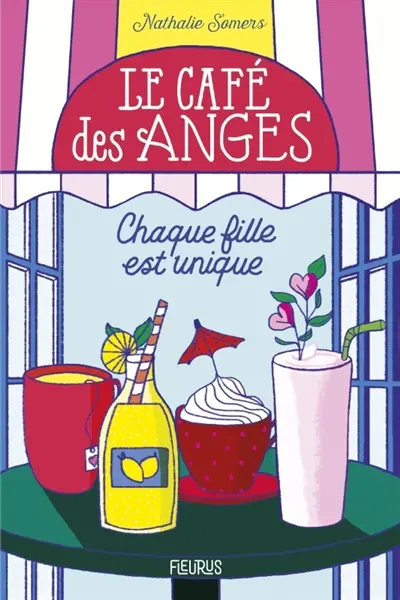 Le café des anges. Vol. 1. Chaque fille est unique