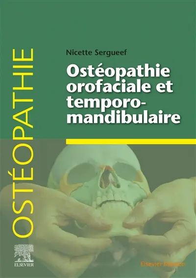 Ostéopathie orofaciale et temporomandibulaire