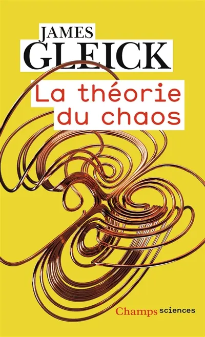 La théorie du chaos : vers une nouvelle science