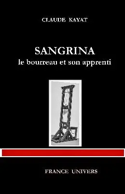 Sangrina : le bourreau et son apprenti