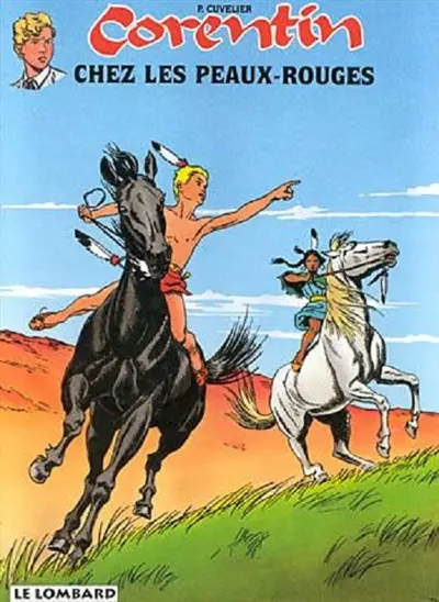 Corentin. Vol. 8. Corentin chez les Peaux-Rouges