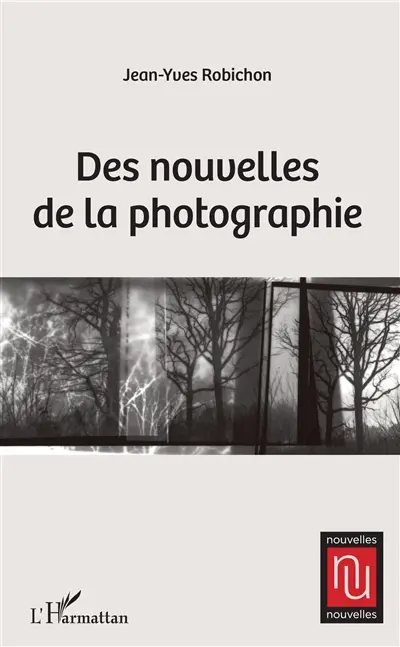 Des nouvelles de la photographie