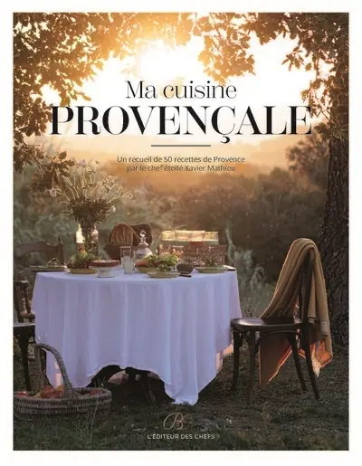 Ma cuisine provençale : un recueil de 50 recettes de Provence