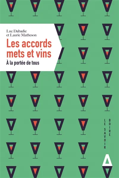 Les accords mets et vins : à la portée de tous