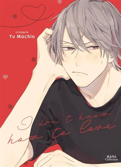 I don't know how to love