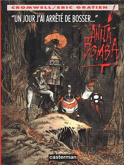 Anita Bomba. Vol. 3. Un jour j'ai arrêté de bosser...