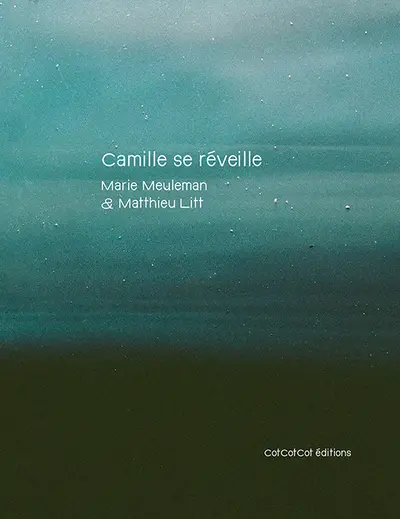 Camille se réveille