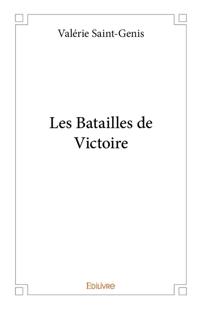 Les batailles de victoire