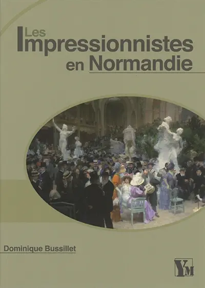 Les impressionnistes en Normandie