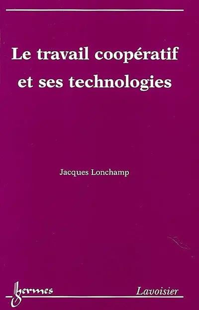 Le travail coopératif et ses technologies