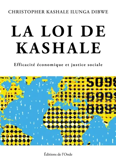 La loi de Kashale : efficacité économique et justice sociale