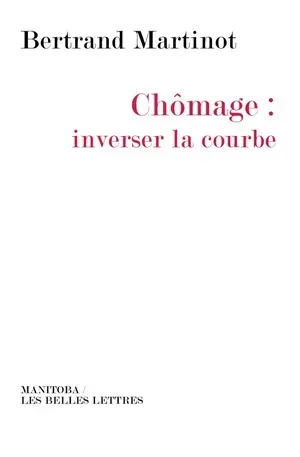 Chômage : inverser la courbe