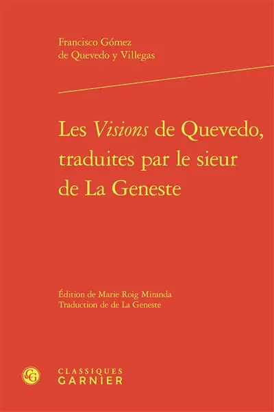 Les visions de Quevedo, traduites par le sieur de La Geneste