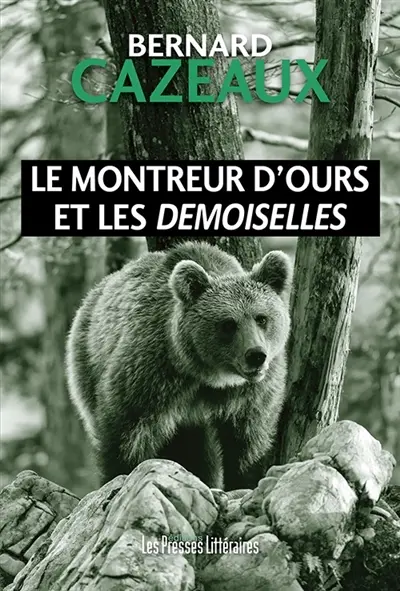 Le montreur d'ours et les Demoiselles