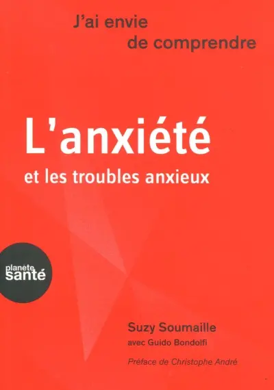 L'anxiété et les troubles anxieux