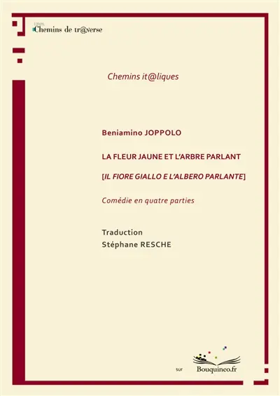 La fleur jaune et l'arbre parlant : [Il fiore giallo e l'albero parlante], de Beniamino Joppolo