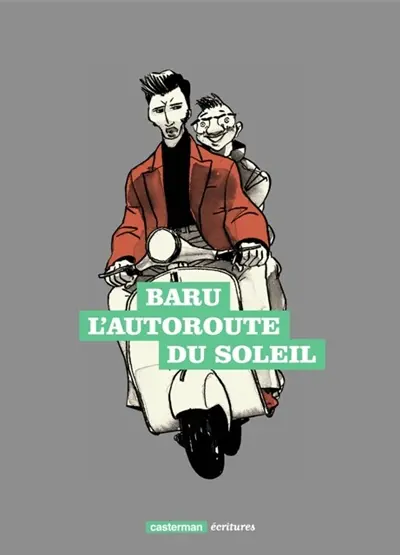 L'autoroute du soleil : intégrale