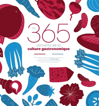 Les 365 aliments de la culture gastronomique