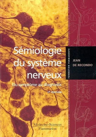 Sémiologie du système nerveux : du symptôme au diagnostic