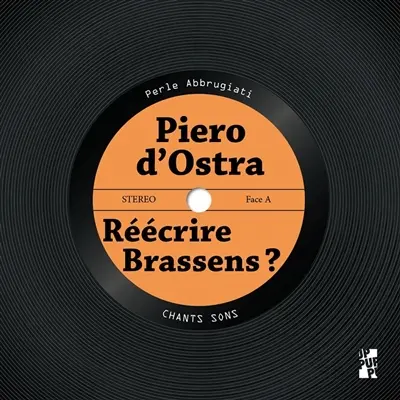 Piero d'Ostra : réécrire Brassens ?