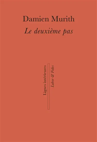 Le deuxième pas : récit