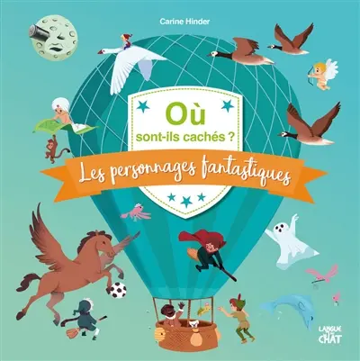 Les personnages fantastiques : où sont-ils cachés ?