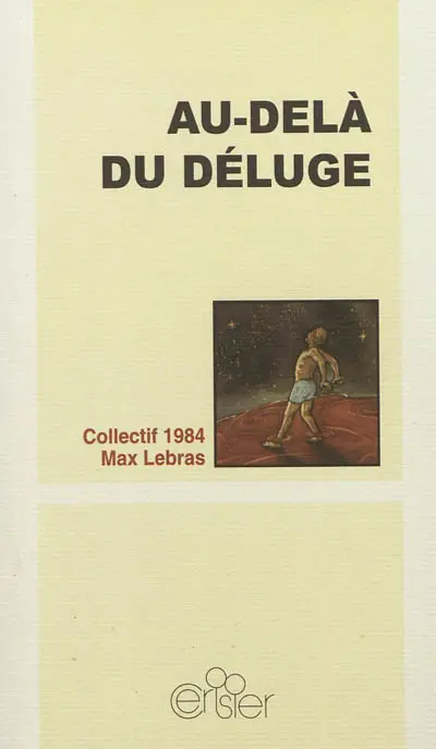 Au-delà du déluge