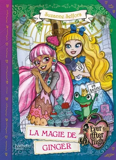 Ever after high. La magie de Ginger
