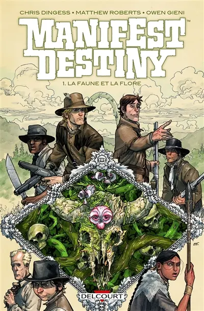 Manifest destiny. Vol. 1. La faune et la flore