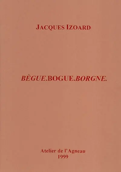 Bègue, bogue, borgne