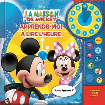 La maison de Mickey : apprends-moi à lire l'heure